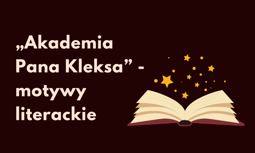 Motywy literackie w „Akademii Pana Kleksa”
